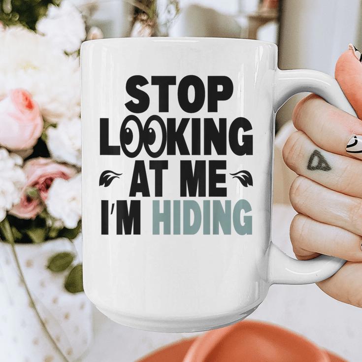 Stop Looking At Me I’m Hiding Sarcastic Introvert Joke Graphic Print Coffee Mug Stop Looking At Me I’m Hiding Sarcastic Introvert Joke Graphic Print Coffee Mug
