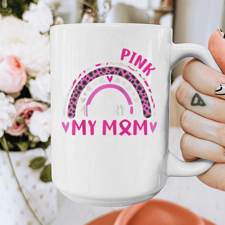 I Wear Pink In Memory Of My Mom Breast Cancer Awareness Raglan Baseball Tee Graphic Print Coffee Mug I Wear Pink In Memory Of My Mom Breast Cancer Awareness Raglan Baseball Tee Graphic Print Coffee Mug