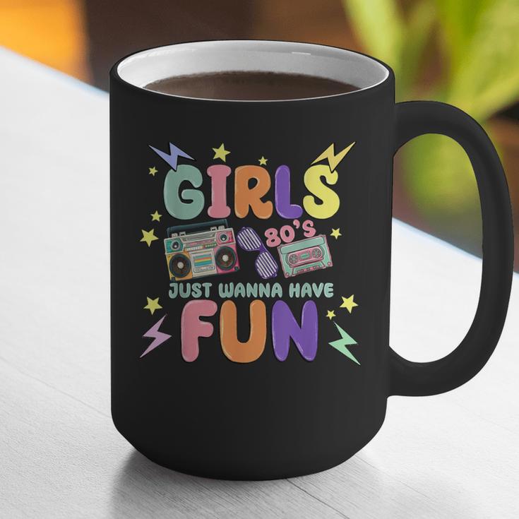 80's Girls Just Wanna Have Fun Nostalgia 1980s Graphic Print Coffee Mug 80's Girls Just Wanna Have Fun Nostalgia 1980s Graphic Print Coffee Mug