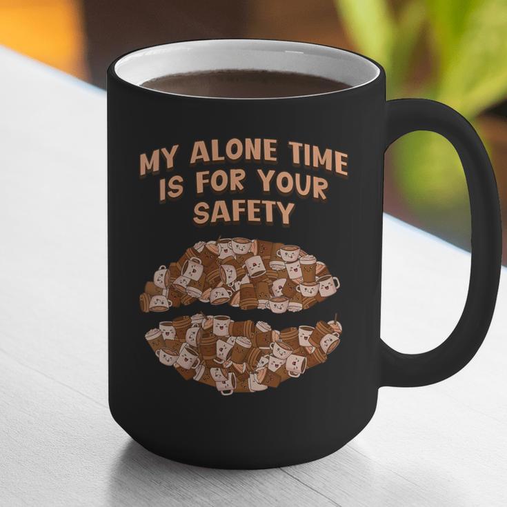 My Alone Time Is For Your Safety Coffee Lover Introvert Graphic Print Coffee Mug
