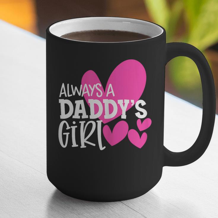 Always a Daddy's Girl Shirt Daughter Girls Women Graphic Print Coffee Mug
