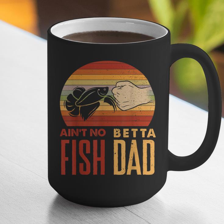 Aquascaping Aquarium Aint No Betta Fish Dad Betta Fish Graphic Print Coffee Mug