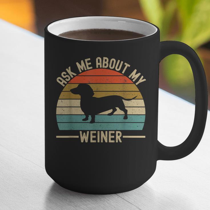 Ask Me About My Weiner Dachshund Dad Graphic Print Coffee Mug