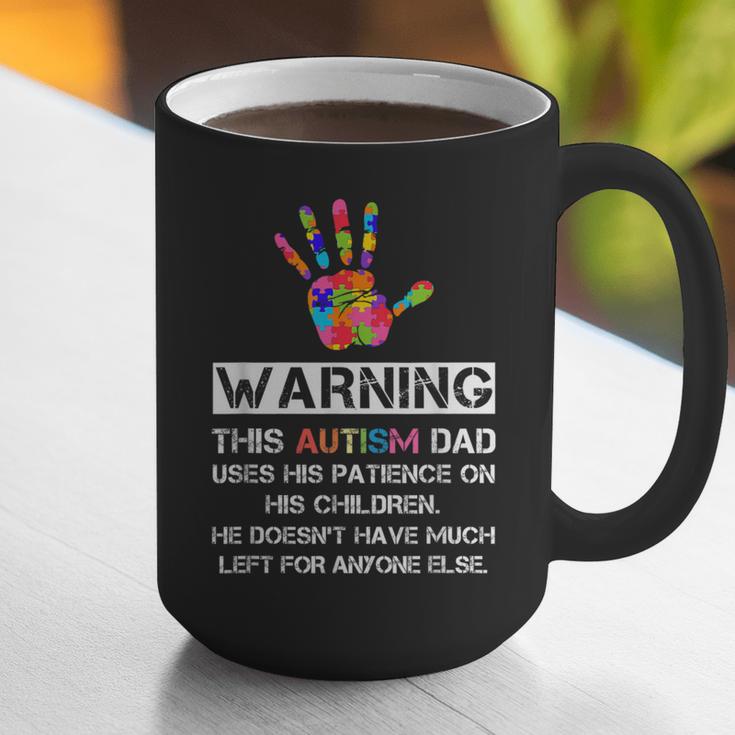 Autism Awareness Warning This Autism Dad T-Shirt Graphic Print Coffee Mug