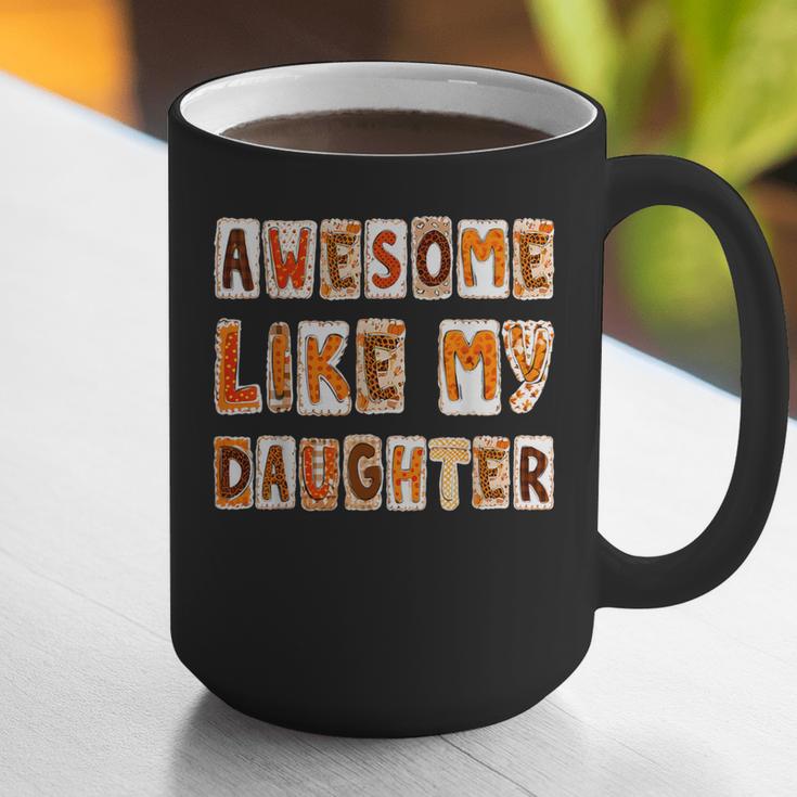 Awesome Like My Daughter For Men Dad Fathers Day Graphic Print Coffee Mug