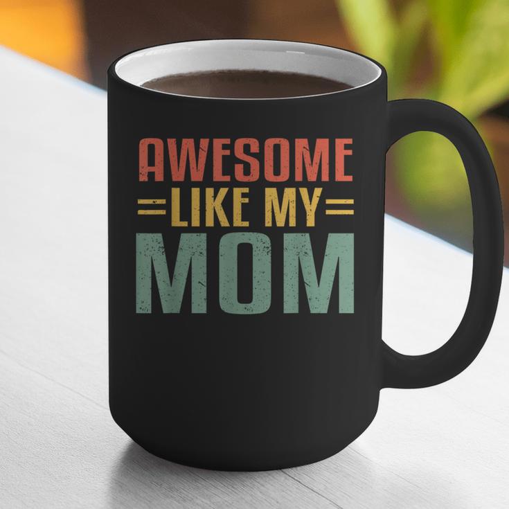 Awesome Like My Mom For Graduation Day Graphic Print Coffee Mug