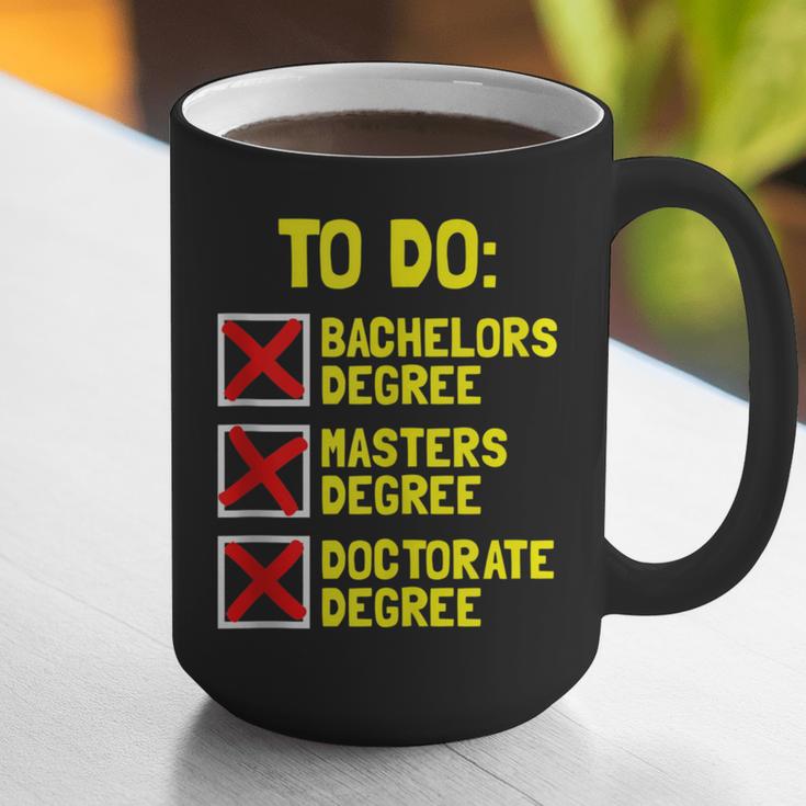 Bachelors Masters Doctorate Degree DR PHD Graduation Graphic Print Coffee Mug