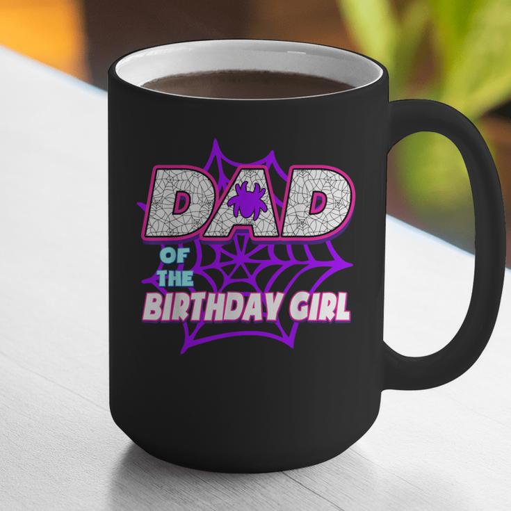 Birthday Girl Dad Of The Birthday Girl Spider Birthday Party Graphic Print Coffee Mug