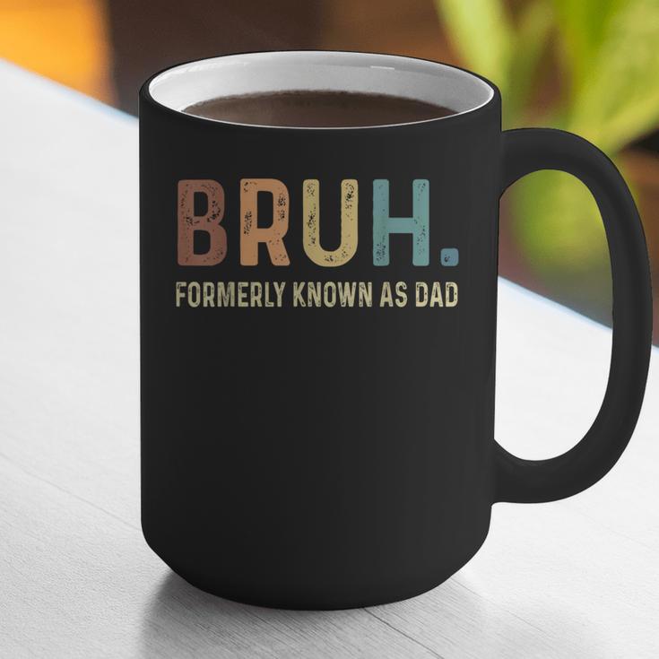 Bruh Formerly Known As Dad Graphic Print Coffee Mug Bruh Formerly Known As Dad Graphic Print Coffee Mug