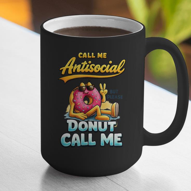 Call Me Antisocial Donut Pun Introvert Quote Graphic Print Coffee Mug Call Me Antisocial Donut Pun Introvert Quote Graphic Print Coffee Mug