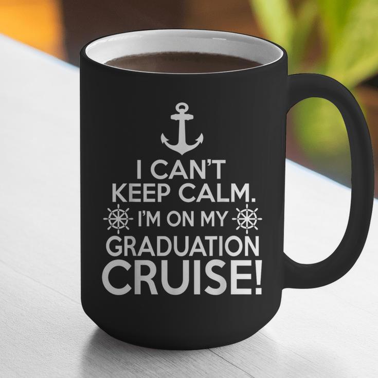 I Can't Keep Calm Graduation Cruise Graphic Print Coffee Mug
