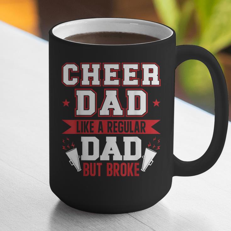 Cheer Dad Like A Regular Dad But Broke Cheerleader Dad Graphic Print Coffee Mug Cheer Dad Like A Regular Dad But Broke Cheerleader Dad Graphic Print Coffee Mug