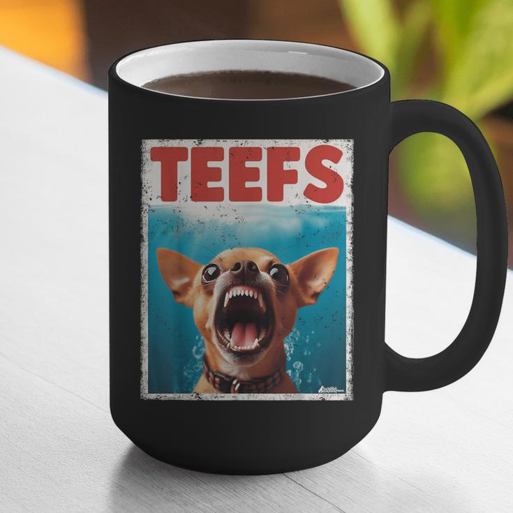 Chihuahua Teefs Top Teeth Chi Jowls Paws Dog Mom Dad Graphic Print Coffee Mug Chihuahua Teefs Top Teeth Chi Jowls Paws Dog Mom Dad Graphic Print Coffee Mug