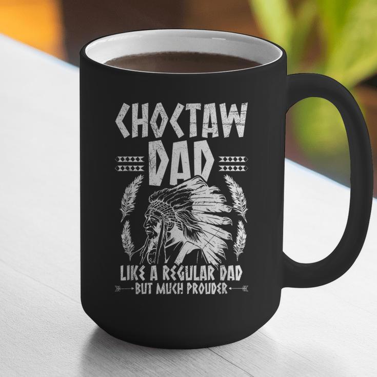 Choctaw Tribe For a Proud Choctaw Dad Graphic Print Coffee Mug Choctaw Tribe For a Proud Choctaw Dad Graphic Print Coffee Mug
