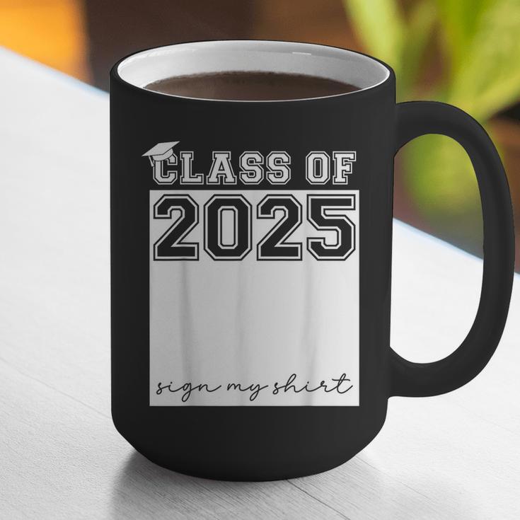 Class Of 2025 Sign My Shirt Senior 2025 Graduation Graphic Print Coffee Mug