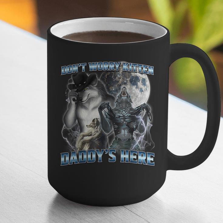 Cool Alpha Wolf Meme Don't Worry Kitten Daddy's Here Graphic Print Coffee Mug