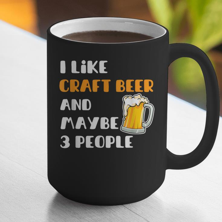 I Like Craft Beer & Maybe 3 People Introvert Beer Fans Graphic Print Coffee Mug I Like Craft Beer & Maybe 3 People Introvert Beer Fans Graphic Print Coffee Mug