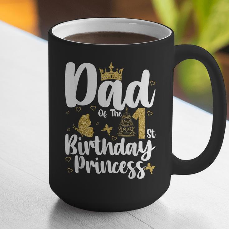 Dad Of The 1st Birthday Princess Girl 1 Years Old B-Day Graphic Print Coffee Mug Dad Of The 1st Birthday Princess Girl 1 Years Old B-Day Graphic Print Coffee Mug