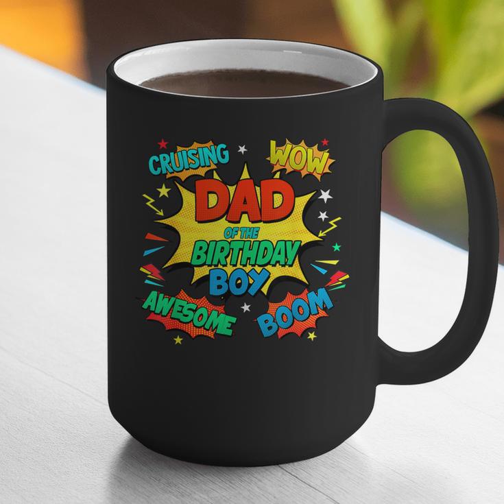 Dad Of The Birthday Boy Shirt Father Superhero Comic Party Graphic Print Coffee Mug Dad Of The Birthday Boy Shirt Father Superhero Comic Party Graphic Print Coffee Mug