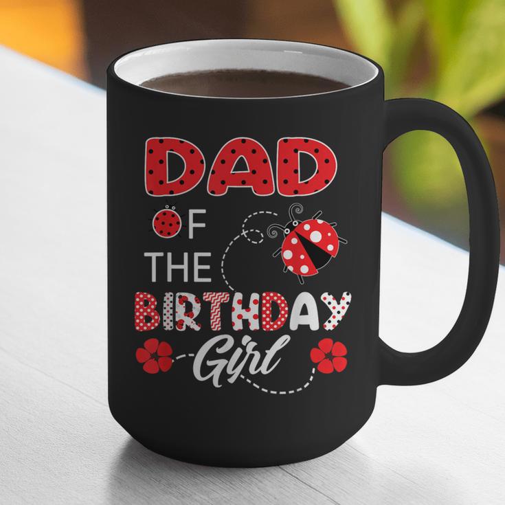 Dad Of The Birthday Girl Family Ladybug Birthday Graphic Print Coffee Mug