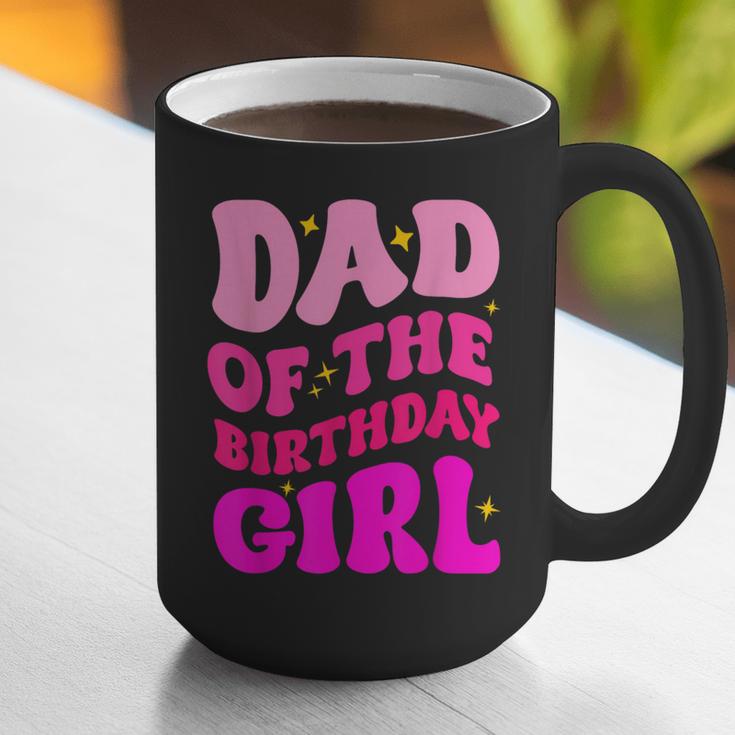 Dad Of The Birthday Girl Party Girls Daddy Birthday Party Graphic Print Coffee Mug