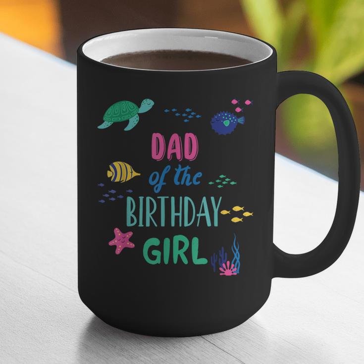 Dad Of The Birthday Girl Under Sea Theme Matching Family Graphic Print Coffee Mug
