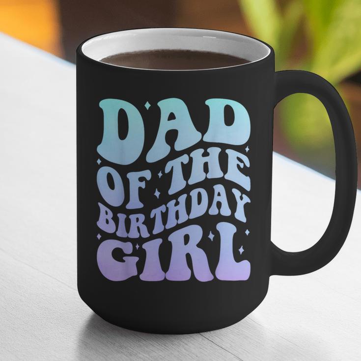Dad Of The Birthday Girls Teens Kid Family Matching Birthday Graphic Print Coffee Mug