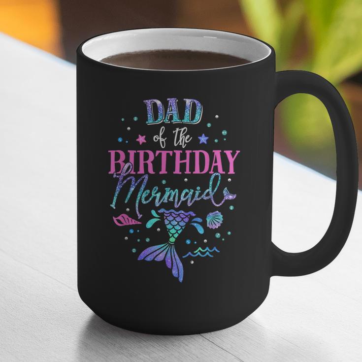 Dad Of The Birthday Mermaid Party Matching Family Daddy Graphic Print Coffee Mug