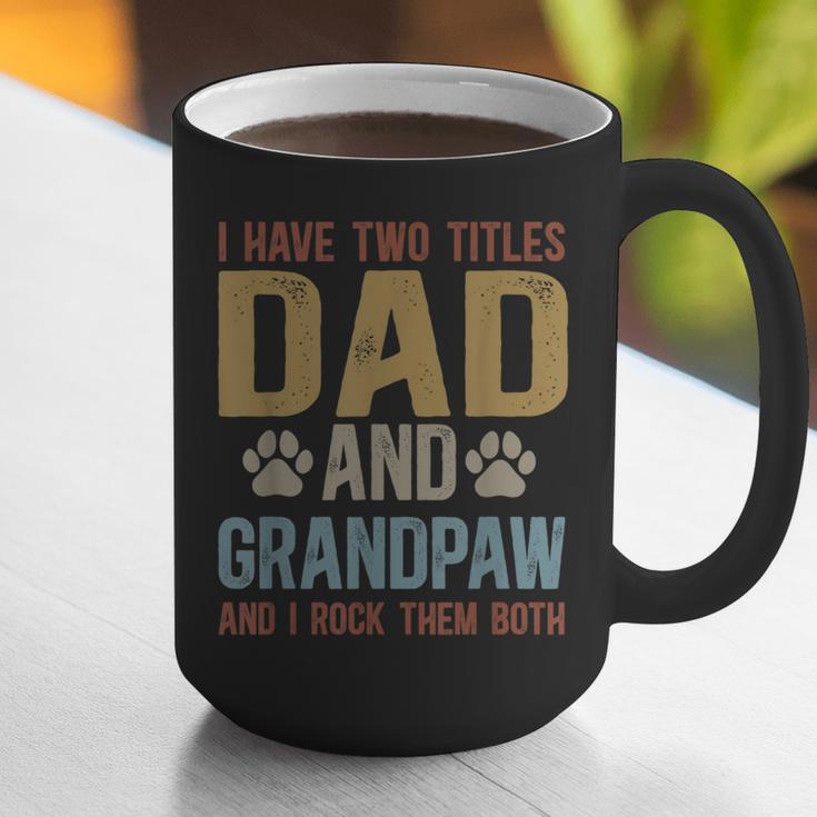 Dad And Grandpaw Dog Grandpaw Grandpa Men Graphic Print Coffee Mug