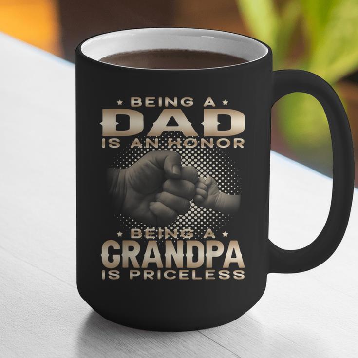 Being a Dad Is An Honor Grandpa Is Priceless Fathers Day Graphic Print Coffee Mug