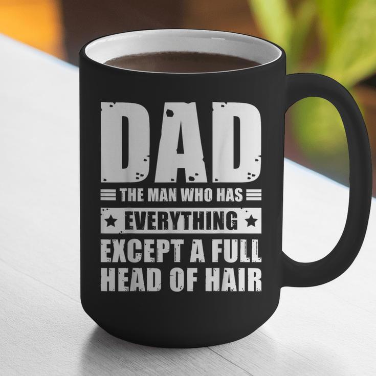 Dad The Man Who Has Everything But Hair Father's Day Graphic Print Coffee Mug