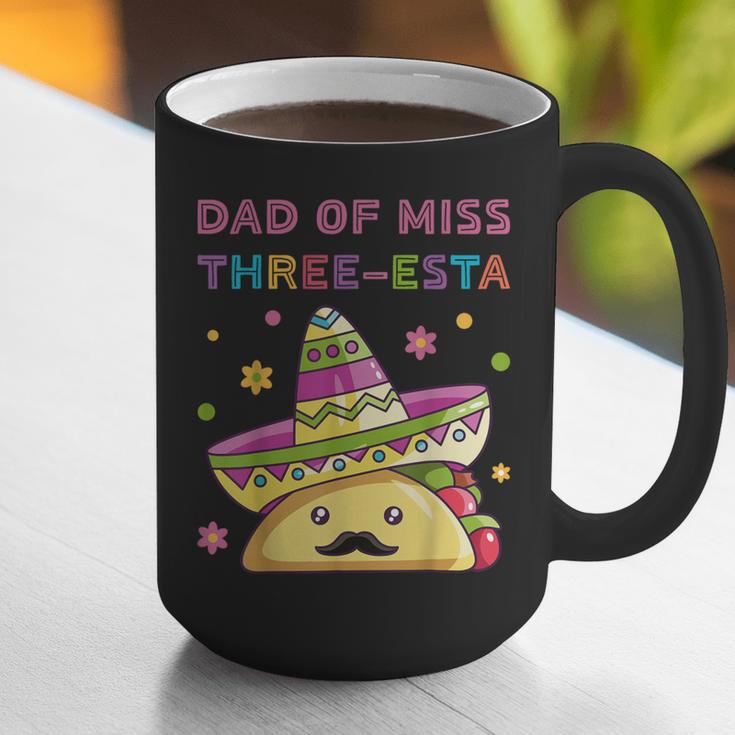 Dad Of Miss Three-Esta Mexican Fiesta 3rd Birthday Outfit Graphic Print Coffee Mug