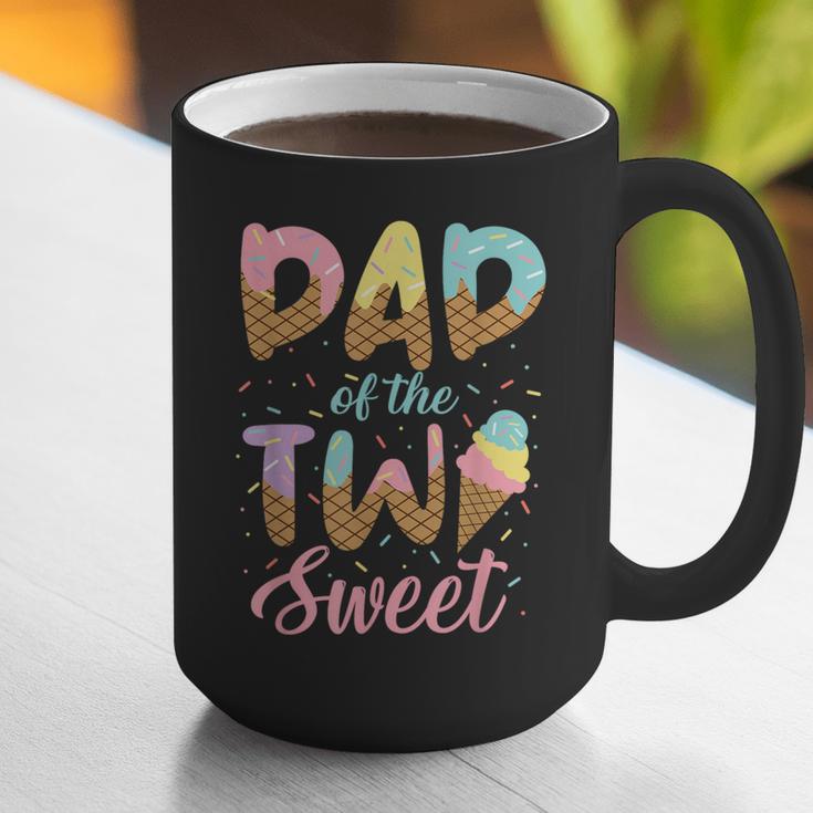 Dad Of The Two Sweet Birthday Girl Ice Cream Lovers 2nd Graphic Print Coffee Mug