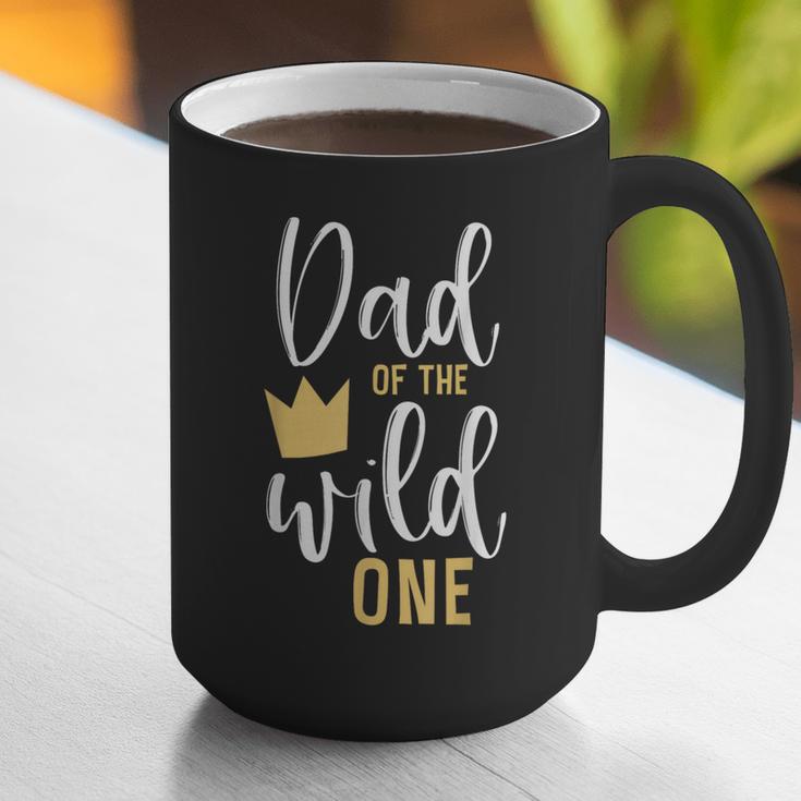 Dad Of The Wild One Shirt 1st Birthday First Thing Daddy Tee Graphic Print Coffee Mug