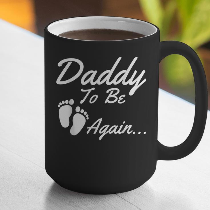 Daddy To Be Again Soon To Be Dad Shirt Graphic Print Coffee Mug