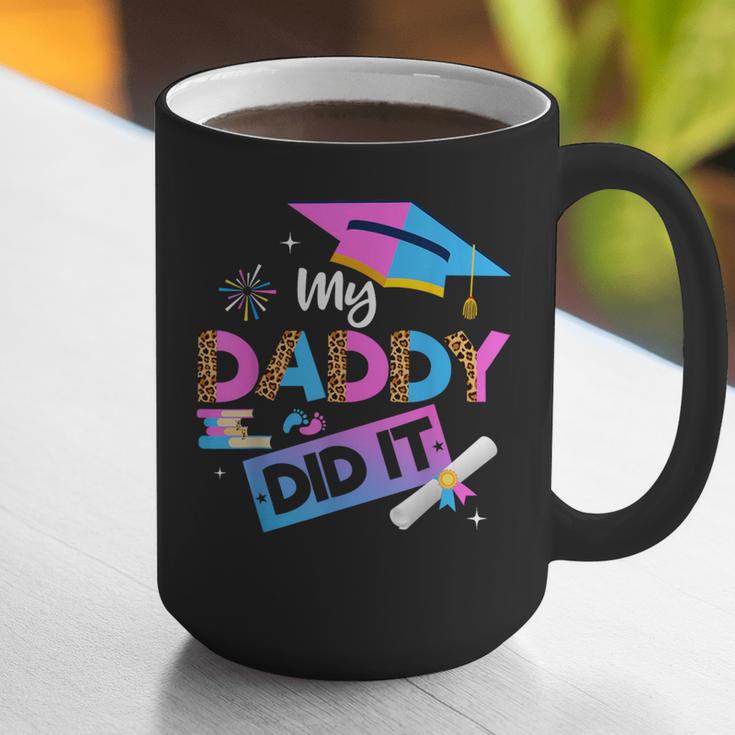 My Daddy Did It Tee Graduation Graduated Dad Proud Children Graphic Print Coffee Mug