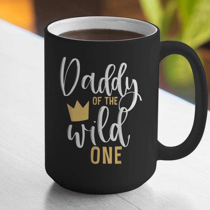 Daddy Of The Wild One Shirt 1st Birthday First Thing Dad Tee Graphic Print Coffee Mug