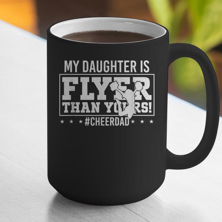 My Daughter Is Flyer Than Yours Cheer Dad Father's Day Graphic Print Coffee Mug