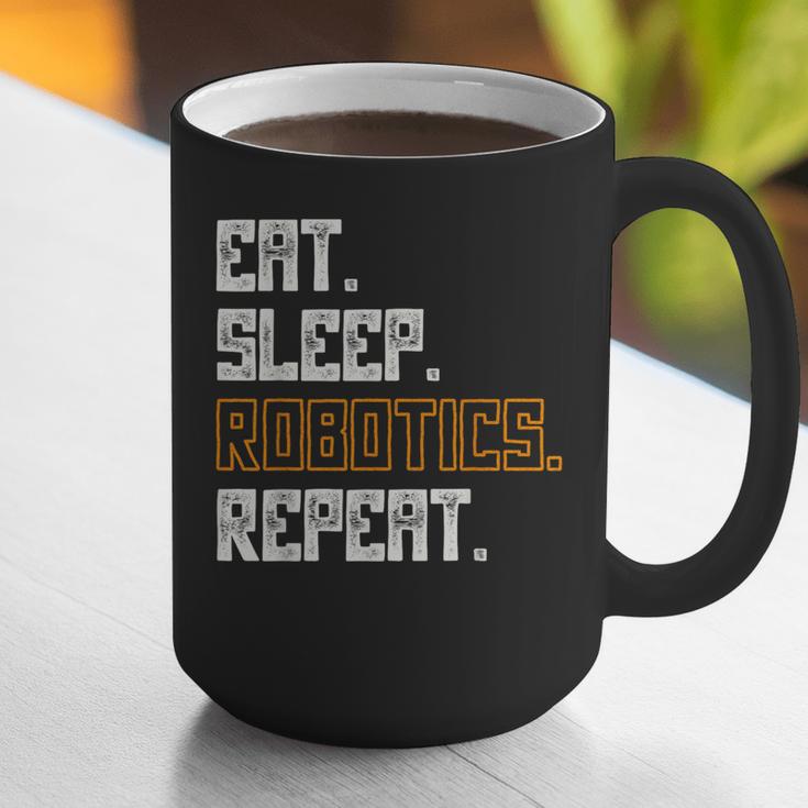 Eat Sleep Robotics Repeat Shirt Graduation Graphic Print Coffee Mug