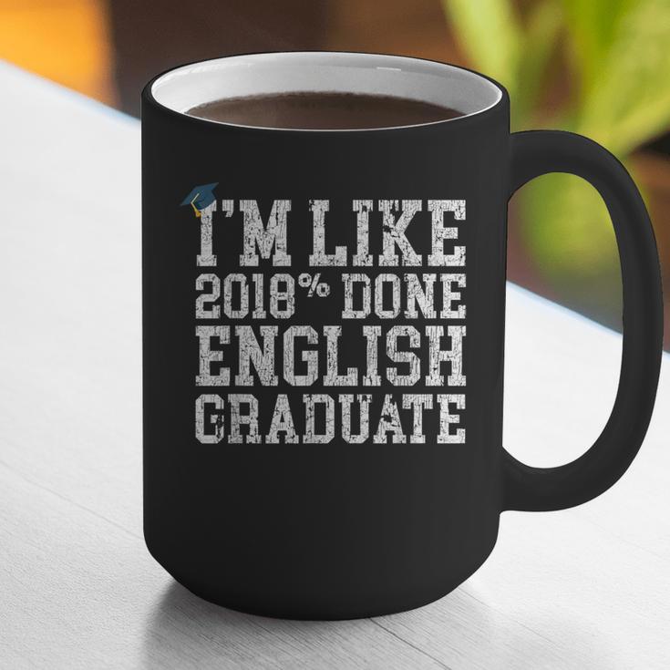 English Major Graduation Shirt I'm Like 2018 Done Graphic Print Coffee Mug