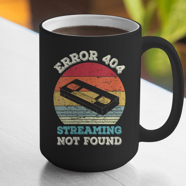 Error 404 Streaming Not Found Nostalgia VHS Retro Tape Graphic Print Coffee Mug Error 404 Streaming Not Found Nostalgia VHS Retro Tape Graphic Print Coffee Mug