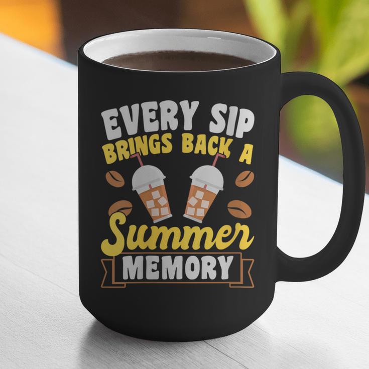 Every Sip Brings Back A Summer Memory Iced Coffee Graphic Print Coffee Mug Every Sip Brings Back A Summer Memory Iced Coffee Graphic Print Coffee Mug
