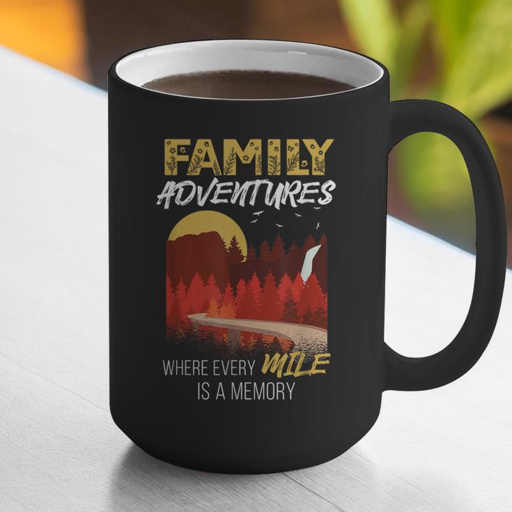 Family Adventures Where Every Mile Is A Memory Graphic Print Coffee Mug