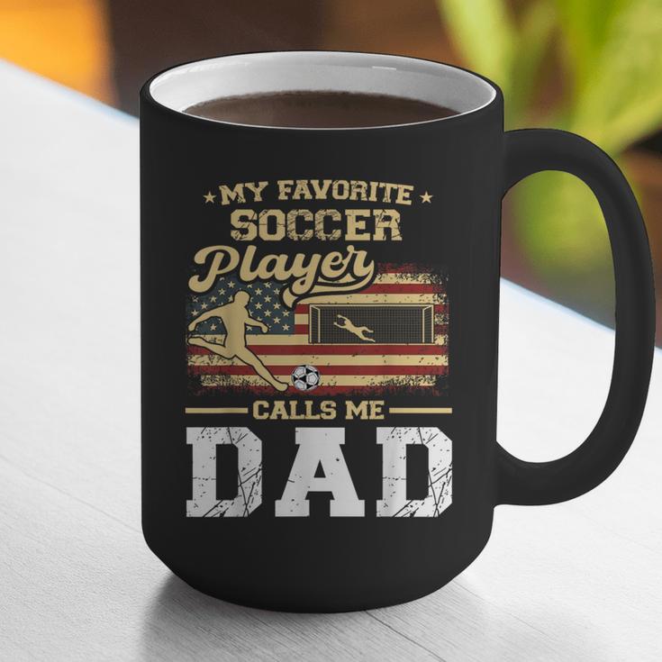 My Favorite Soccer Player Calls Me Dad US Flag Fathers Day Graphic Print Coffee Mug