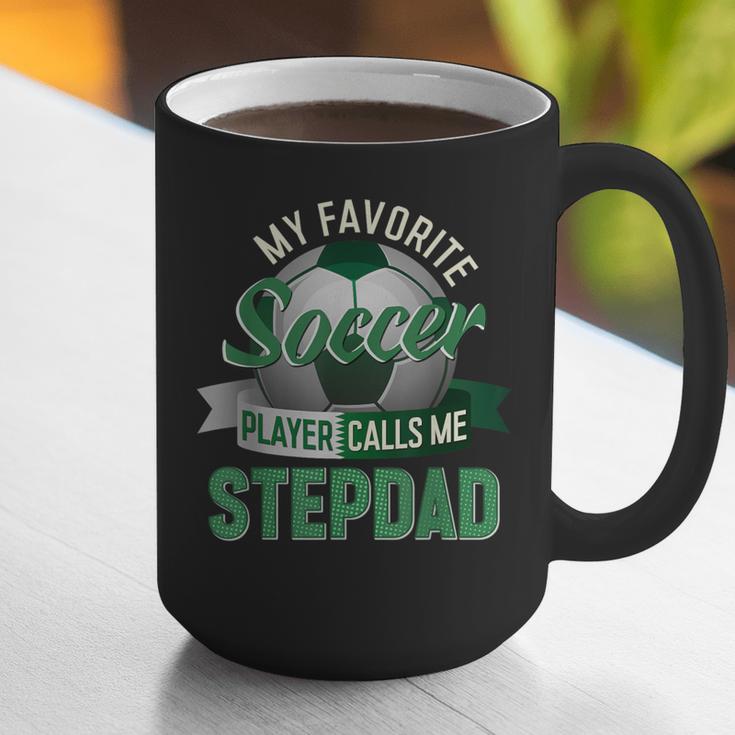 My Favorite Soccer Player Calls Me Stepdad Father's Day Men Graphic Print Coffee Mug
