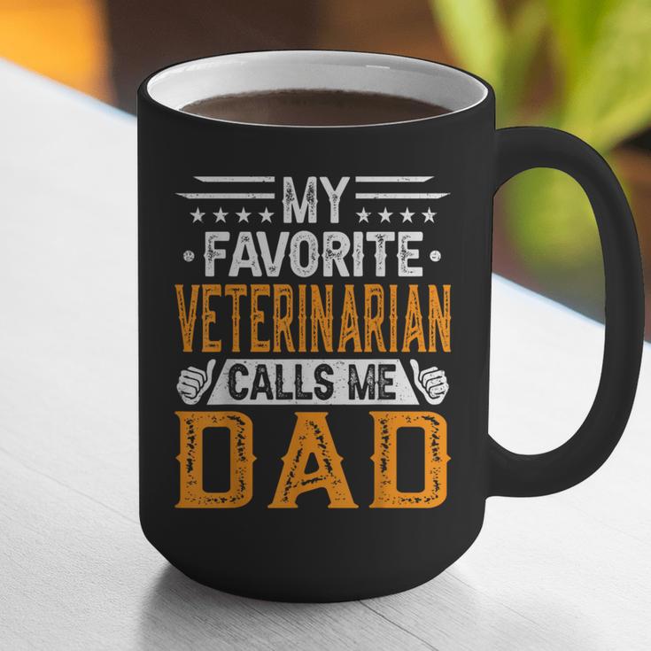 My Favorite Veterinarian Calls Me Dad Fathers Day Graphic Print Coffee Mug My Favorite Veterinarian Calls Me Dad Fathers Day Graphic Print Coffee Mug