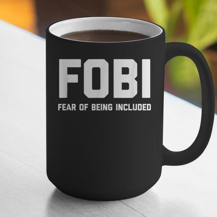 Fear Of Being Included Fobi Sarcastic Women Introvert-Chic Graphic Print Coffee Mug Fear Of Being Included Fobi Sarcastic Women Introvert-Chic Graphic Print Coffee Mug