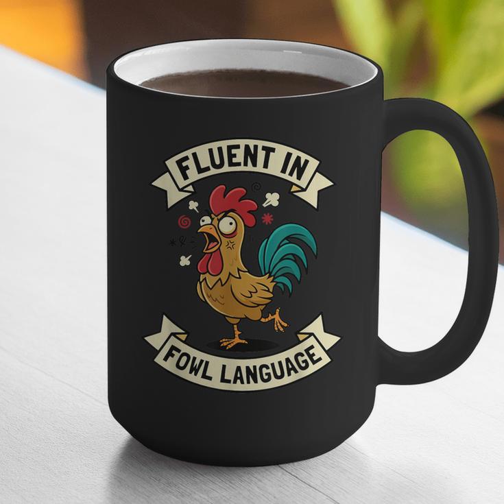 Fluent In Fowl Language Chicken Rooster Mom Dad Farm Graphic Print Coffee Mug