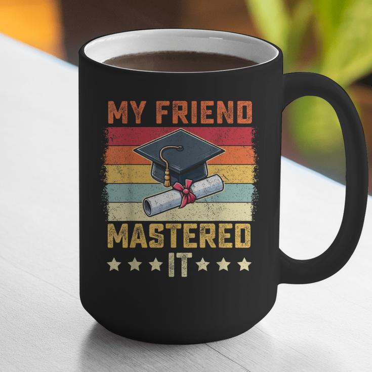 My Friend Mastered It Master's Degree Graduation Vintage Graphic Print Coffee Mug