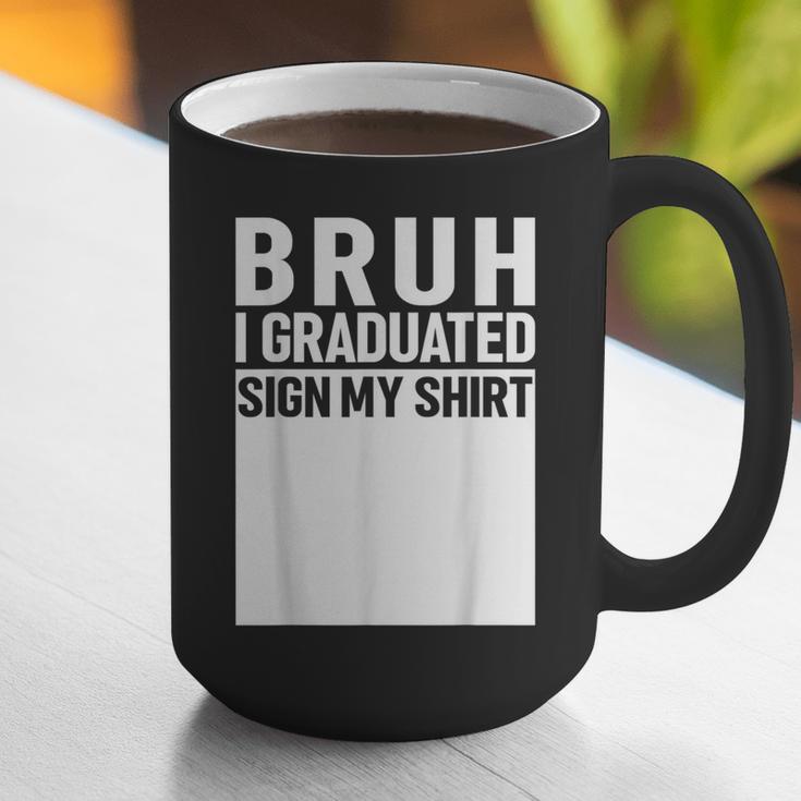 Funny College School Graduation 2025 I Graduated Sign My Graphic Print Coffee Mug